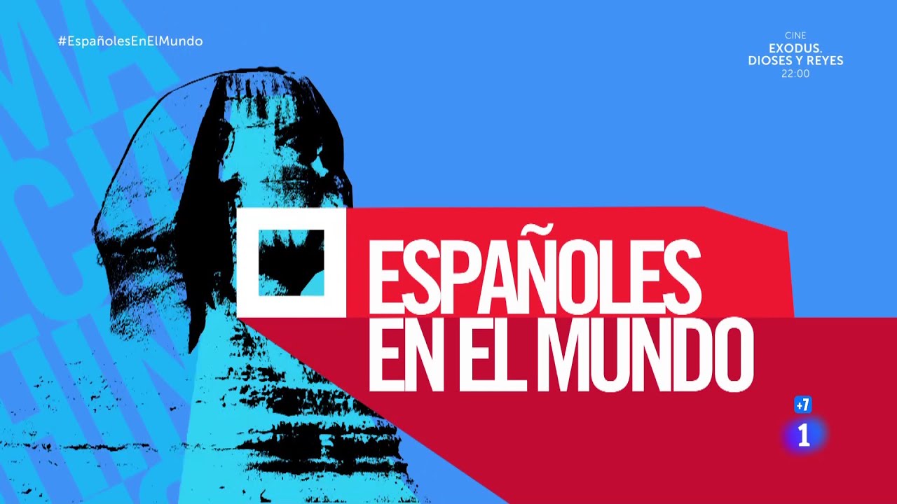 Espanoles En El Mundo – TVE Channel